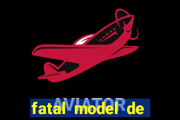 fatal model de porto alegre